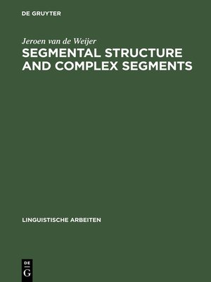 cover image of Segmental Structure and Complex Segments